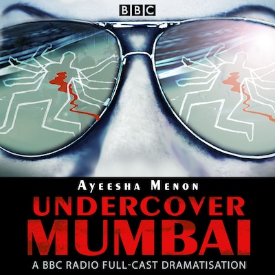 Undercover Mumbai – omslag til lydbogen af Ayeesha Menon