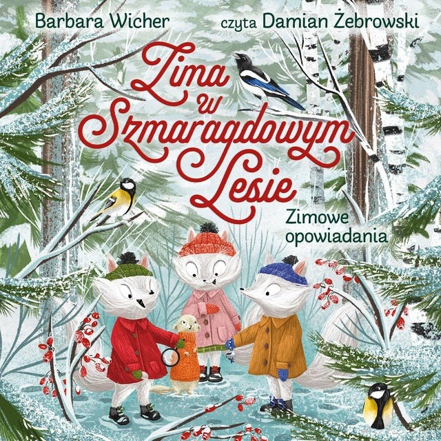 Zima w Szmaragdowym Lesie. Zimowe opowiadania