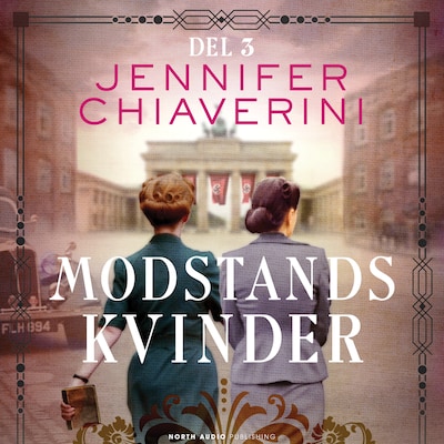 Modstandskvinder - del 3 – omslag til lydbogen af Jennifer Chiaverini