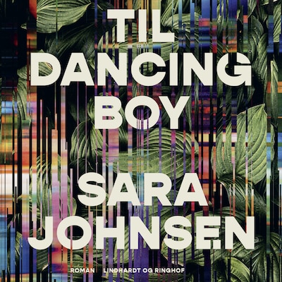 Til Dancing Boy – omslag til lydbogen af Sara Johnsen