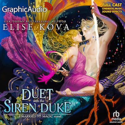 A Duet With The Siren Duke [Dramatized Adaptation] – omslag til lydbogen af Elise Kova