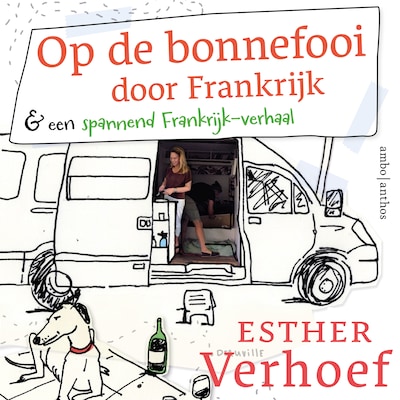 Op de bonnefooi door Frankrijk