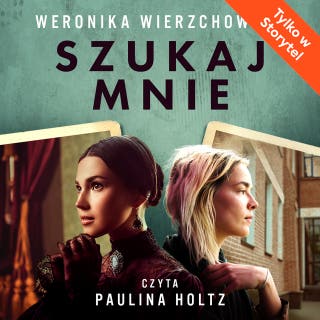 Szukaj mnie – okładka audiobooka, autor Weronika Wierzchowska