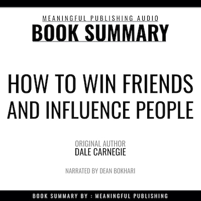 Summary: How to Win Friends and Influence People by Dale Carnegie – omslag til lydbogen af Meaningful Publishing