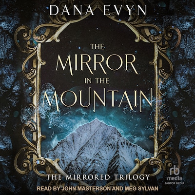 The Mirror in the Mountain – omslag til lydbogen af Dana Evyn