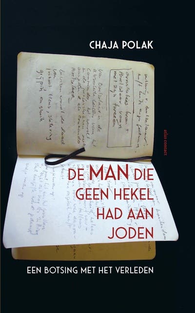 De man die geen hekel had aan joden: Een botsing met het verleden – omslag van het luisterboek van Chaja Polak