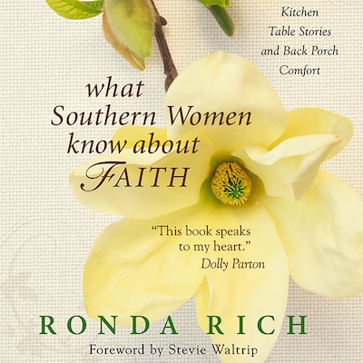 What Southern Women Know about Faith