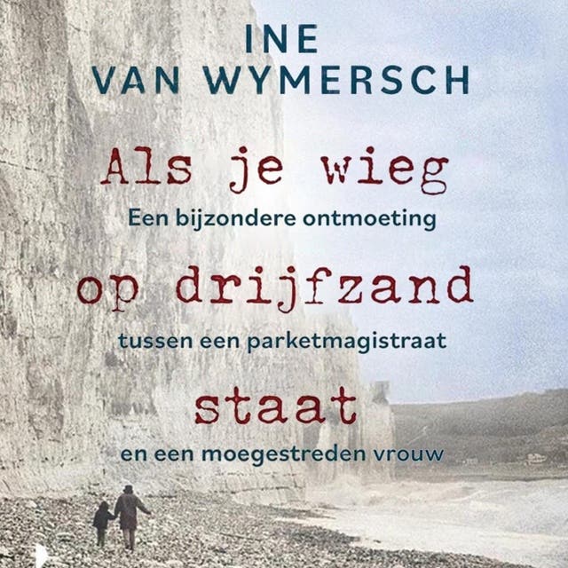 Als je wieg op drijfzand staat – omslag van het luisterboek van Ine van Wymersch