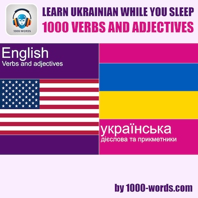 Learn Ukrainian while you sleep - 1000 verbs and adjectives – omslag til lydbogen af 1000-words.com