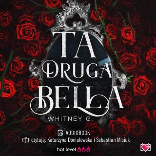 Ta druga Bella – okładka audiobooka, autor Whitney G.