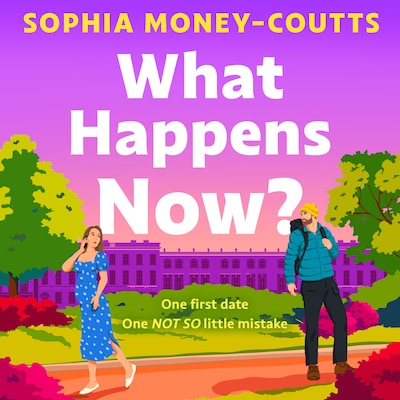 What Happens Now? – omslag til lydbogen af Sophia Money-Coutts