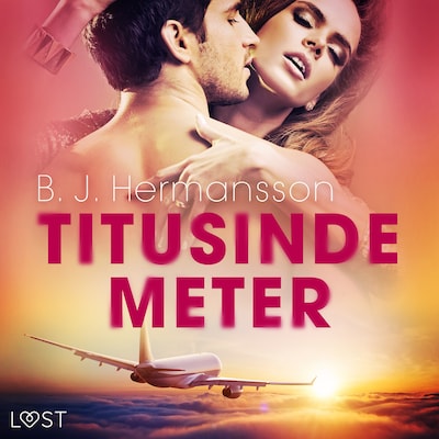 Titusinde meter - erotisk novelle – omslag til lydbogen af B. J. Hermansson