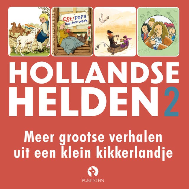Meer grootse verhalen uit een klein kikkerlandje – omslag van het luisterboek van Agave Kruijssen,Arend van Dam,Hans Kuyper,Typex