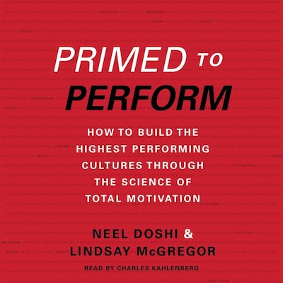 Primed to Perform – omslag til lydbogen af Neel Doshi, Lindsay McGregor