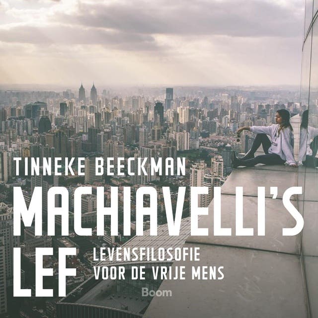 Machiavelli’s lef: Levensfilosofie voor de vrije mens – omslag van het luisterboek van Tinneke Beeckman
