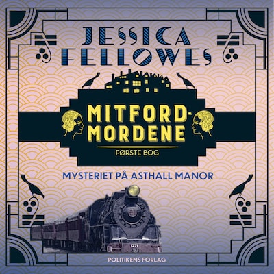 Mitfordmordene første bog – omslag til lydbogen af Jessica Fellowes