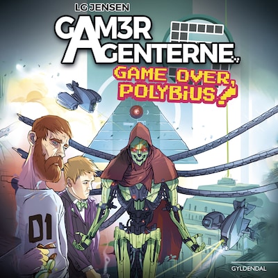 GamerAgenterne. Game over, Polybius! – omslag til lydbogen af LG Jensen