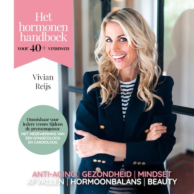 Het hormonenhandboek voor 40+ vrouwen