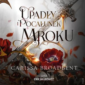 Upadły i pocałunek mroku. Królestwa Nyaxii. Tom 4 – okładka audiobooka, autor Carissa Broadbent