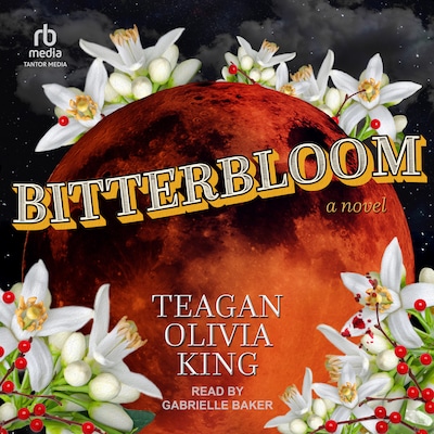 Bitterbloom – omslag til lydbogen af Teagan Olivia King