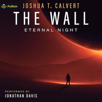 The Wall: Eternal Night – omslag til lydbogen af Joshua T. Calvert