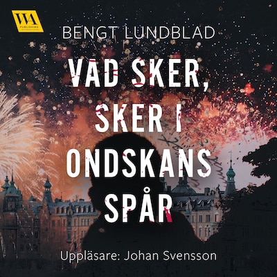 Vad sker, sker i ondskans spår