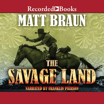 The Savage Land – omslag til lydbogen af Matt Braun