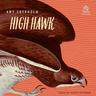 High Hawk – omslag til lydbogen af Amy Frykholm