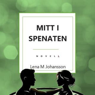 Mitt i spenaten: Novell