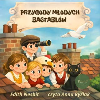 Przygody młodych Bastablów – okładka audiobooka, autor Edith Nesbit