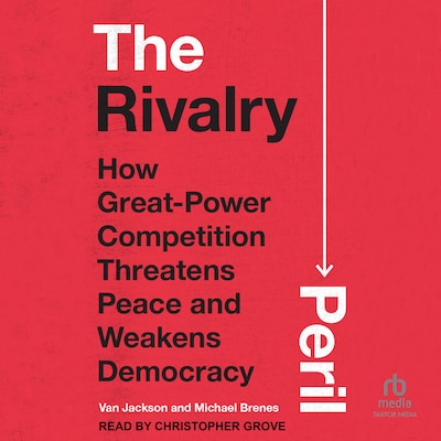 The Rivalry Peril – omslag til lydbogen af Van Jackson, Michael Brenes