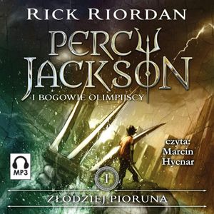 Złodziej pioruna. Percy Jackson i bogowie olimpijscy. Tom 1