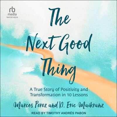 The Next Good Thing – omslag til lydbogen af Marcos Perez, D. Eric Maikranz