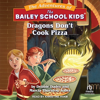 Dragons Don't Cook Pizza – omslag til lydbogen af Debbie Dadey, Marcia Thornton Jones