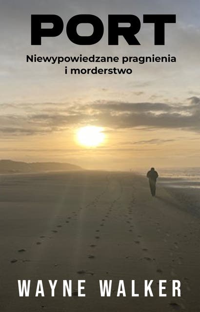 Port: Niewypowiedzane pragnienia i morderstwo