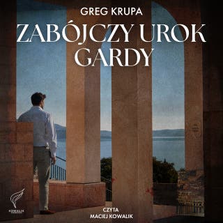 Zabójczy urok Gardy – okładka audiobooka, autor Greg Krupa