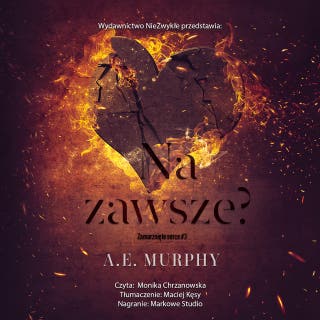 Na zawsze? – okładka audiobooka, autor A. E. Murphy