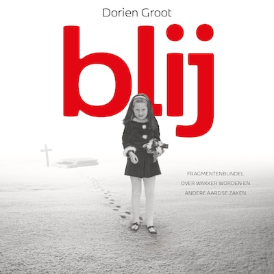 Blij – omslag van het luisterboek van Dorien Groot