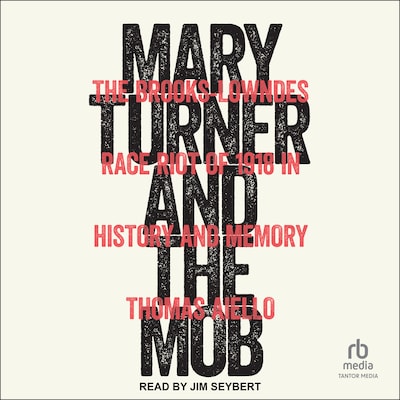 Mary Turner and the Mob – omslag til lydbogen af Thomas Aiello