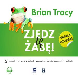 Zjedz tę żabę – okładka audiobooka, autor Brian Tracy