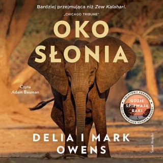 Oko słonia – okładka audiobooka, autor Delia Owens, Mark J. Owens
