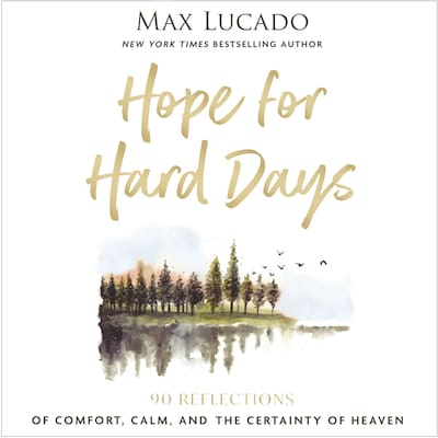 Hope for Hard Days – omslag til lydbogen af Max Lucado