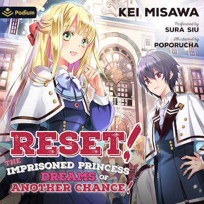Reset! The Imprisoned Princess Dreams of Another Chance! – omslag til lydbogen af Kei Misawa