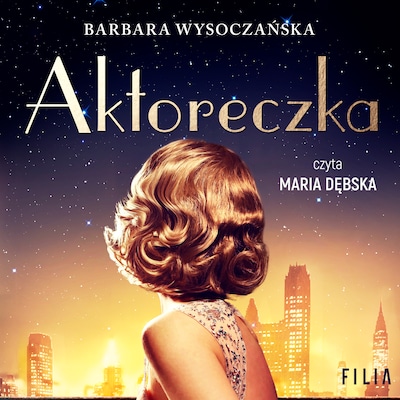 Aktoreczka – okładka audiobooka, autor Barbara Wysoczańska