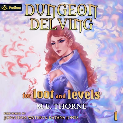 Dungeon Delving for Loot and Levels – omslag til lydbogen af M.E. Thorne