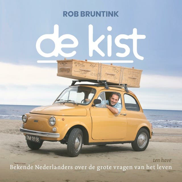 De kist: Bekende Nederlanders over de grote vragen van het leven – omslag van het luisterboek van Rob Bruntink