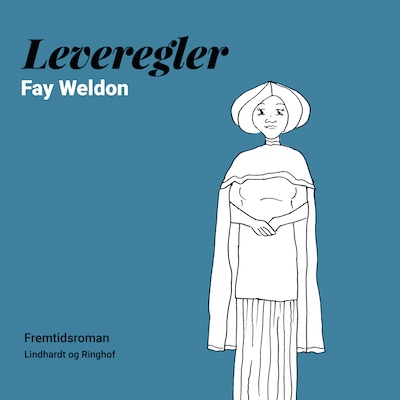 Leveregler – omslag til lydbogen af Fay Weldon