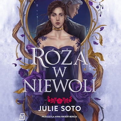 Róża w niewoli – okładka audiobooka, autor Julie Soto