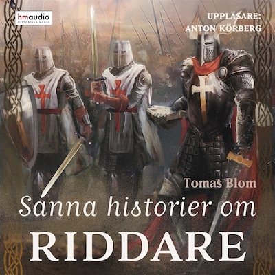 Sanna historier om riddare
