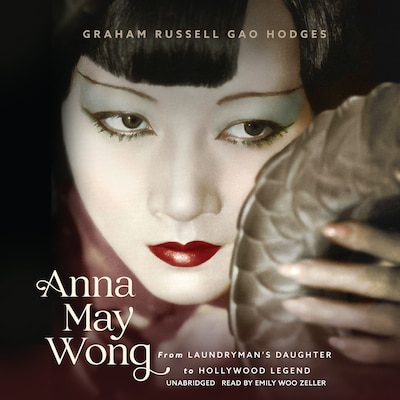 Anna May Wong – omslag til lydbogen af Graham Russell Gao Hodges